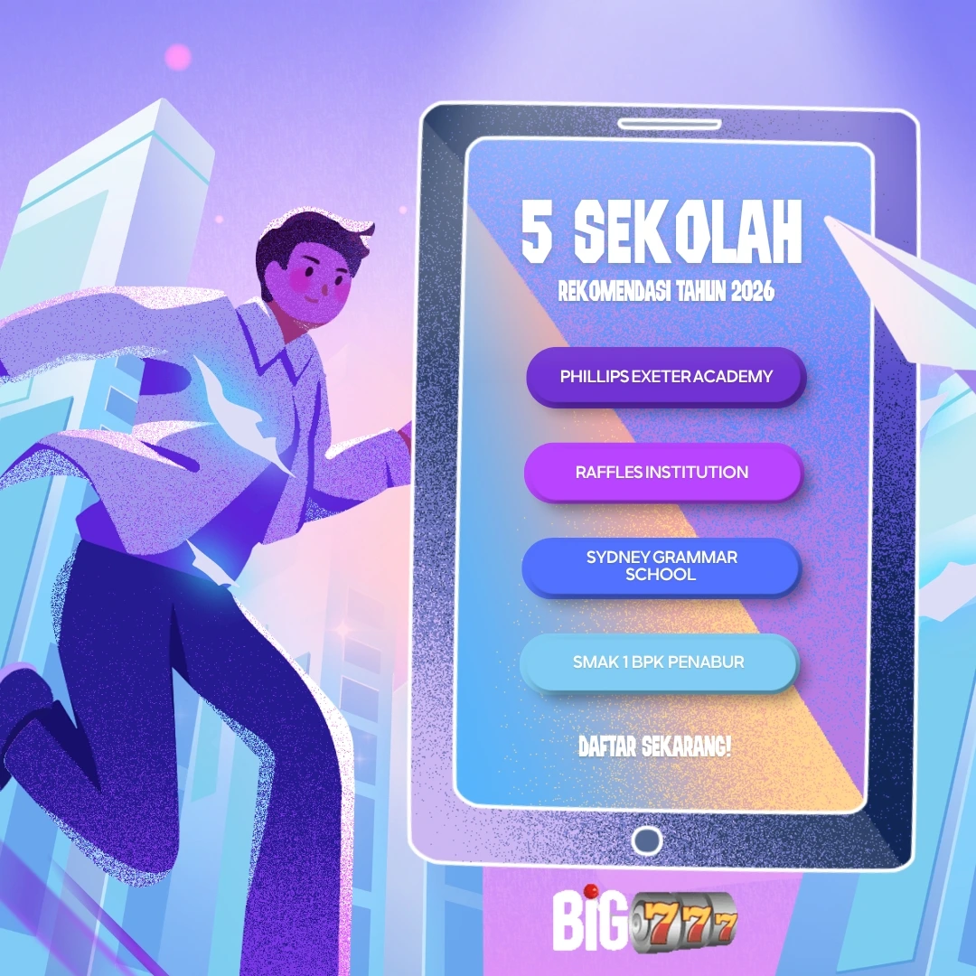 Peringkat 5 Sekolah Terbaik Dunia: Pendidikan Unggulan Kolaborasi Resmi BIG777
